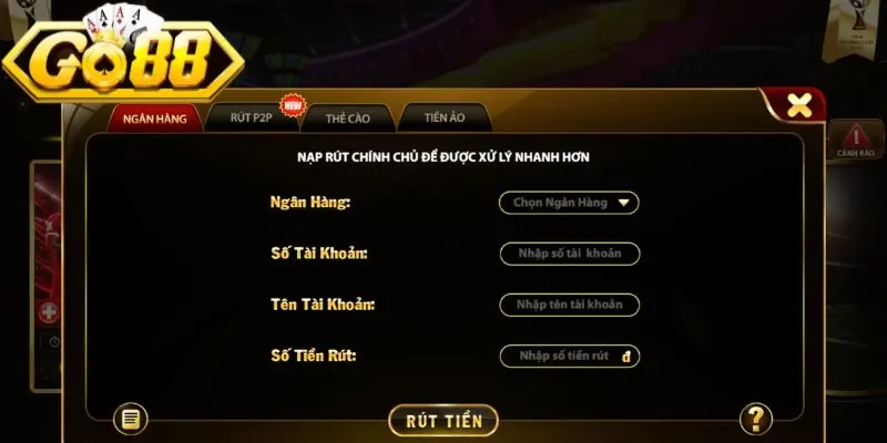 Rút Tiền Go88 Nhanh Chóng Về Tài Khoản Chỉ Với Vài Bước 3 go88 Hướng dẫn các bước thao tác rút tiền Go88